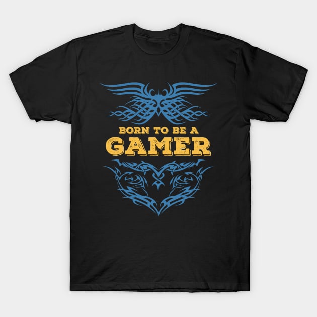 Born to be a GAMER Tribal Tattoo insignia gaming style T-Shirt by Naumovski